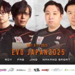 大会出場情報【 EVO JAPAN 2025 】
